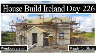 House Build Ireland Day 226