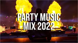 Party Music Mix 2022