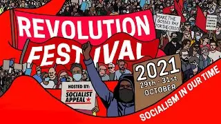 Revolution Festival 2021: Socialism In Our Time