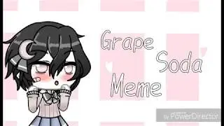 Grape Soda Meme♡