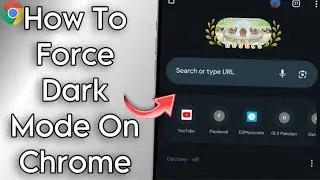 How To Force Dark Mode On Chrome || Android/iOS