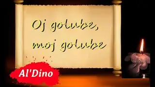 Al Dino - Moj golube (Sevdalinka)