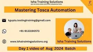 Mastering Tosca Automation – Day 1 on 11th August 2024