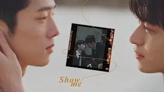 Tae Joo x Kang Gook | Show me [BL]