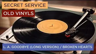 Secret Service. Old vinyl. Episode 2: "L. A. Googbye / Broken Hearts"