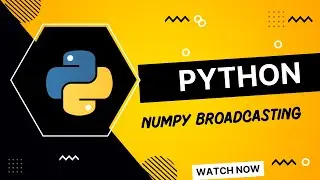 Python Numpy broadcasting | Adjusting Array dimension in Python | 