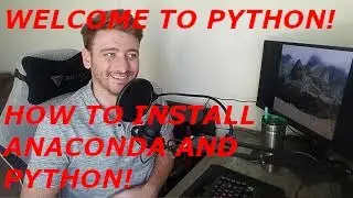 Welcome To Python! How to Install Anaconda and Python 3.7 to Your Local Machine!