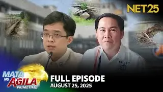 Mata ng Agila Primetime - August 25, 2025