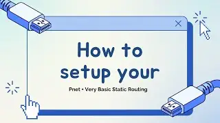 How to setup your PNET + how to do static router