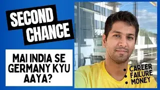 Mai India se Germany Kyu Aaya - My Story | Indian middle class boy