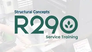 R290 Service Training with Structural Concepts