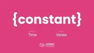 AppSheet Time Constants