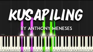 Kusapiling by Anthony Meneses synthesia piano tutorial + sheet music & lyrics
