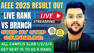 AEEE 2025 RESULT Out | Live Rank Vs All Branch Vs Campus | Slab 1/2/3/4/5 Cutoff 