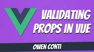 Validating Props in Vue
