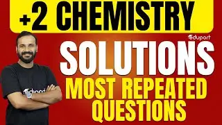 Plus Two Onam Exam | Chemistry | Chapter 1 - Solutions | Most Repeated Questions