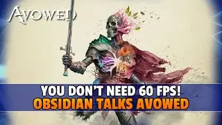Obsidian Doesn't Think You Need 60 FPS Games!