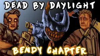(BENDY/DBD) Dead by Daylight X Bendy Chapter Concept