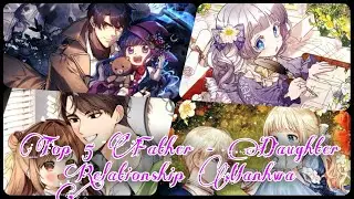 Top 5 Father - Daughter Relationship Manhwa