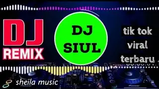 DJ TIKTOK VIRAL 2020 !!! DJ SIUL AKIMILAKU // DJ SIUL DORAEMON