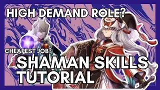 Explained all Essential Skills of Shaman [Alchemia Story] : Breaking the confusion about Shaman Job