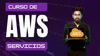 05. Curso de AWS - Servicios