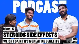 Steroid Side Effects, Weight Gain Tips, and Creatine Benefits | Uncut Fitness Podcast