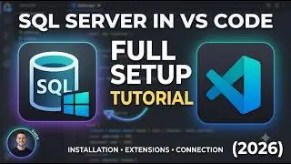 SQL Server in VS Code – Full Setup Tutorial (2026)