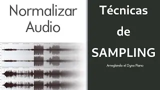 Normalizar Audio en Samples - Corrigiendo el Dyno Piano