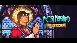 Petri Nygård - KALJAAAA (LYRIIKKAVIDEO)