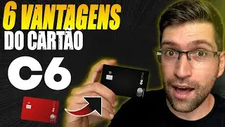 C6 Bank  6 Vantagens do Cartão de Crédito do Banco C6