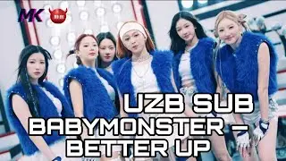 BABYMONSTER ‘Better Up’ [UZB SUB]