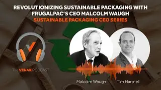 Revolutionizing Sustainable Packaging with Frugalpac's CEO, Malcolm Waugh