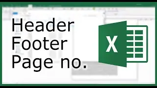 How to add Header, Footer or Page number in Excel? | Excel in Minutes