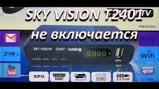 ремонт цифровой приставки sky vision t2401, не включается, необычная неисправность