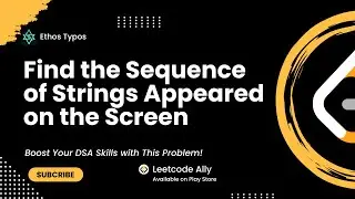 Find the Sequence of Strings Appeared on the Screen | Leetcode