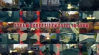 STEAM UCRETSIZ EN IYI GUZEL 10 OYUN