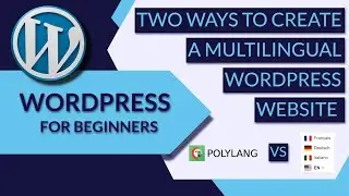 WordPress Multi Language Website- 2 Ways To Create Multilingual Website Using Polylang or GTranslate