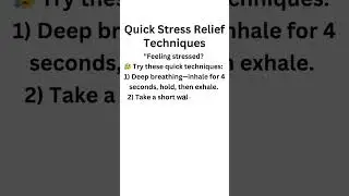 Quick Stress Relief Techniques