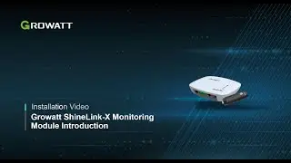 Growatt ShineLink-X Monitoring Module Introduction