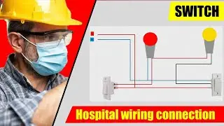 How To Make Hospital Wiring Circuit Diagram | Hospital wiring connection diagram