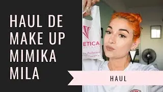 Haul de maquillaje  MIMIKA y MILA MARZI |  Caro Paredes