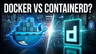 Docker vs Containerd Explained | What Runs Your Containers?