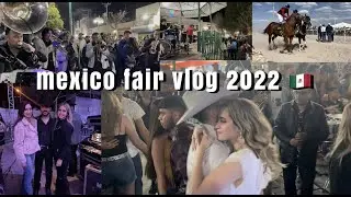 MEXICO FAIR VLOG 2022! 🇲🇽🤠 part 2
