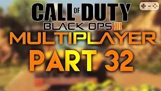 CALL OF DUTY BLACK OPS 3 MULTIPLAYER #032 [ Gameplay Let's Play Deutsch German ] Part 32