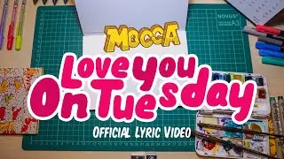 Mocca - Love You On Tuesday (Official Lyric Video)