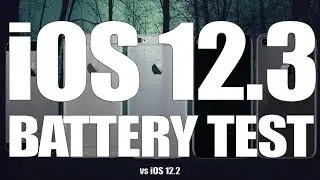 iOS 12.3 Battery Life Test : Has it improved over iOS 12.2?