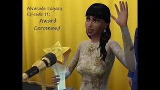 Alvarado Legacy: Award Ceremony! Ep. 11