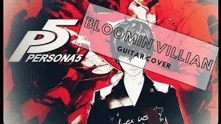 ► Blooming Villian - 𝐏𝐄𝐑𝐒𝐎𝐍𝐀５║Guitar Cover