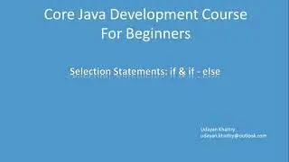 01. Selection Statements: if & if - else